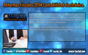 Reformas Fiscales 2014 Contabilidad electrónica