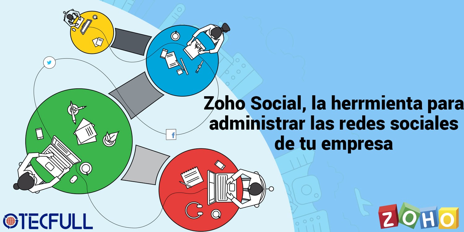 Zoho Social,una útil herramienta para administrar tus redes sociales
