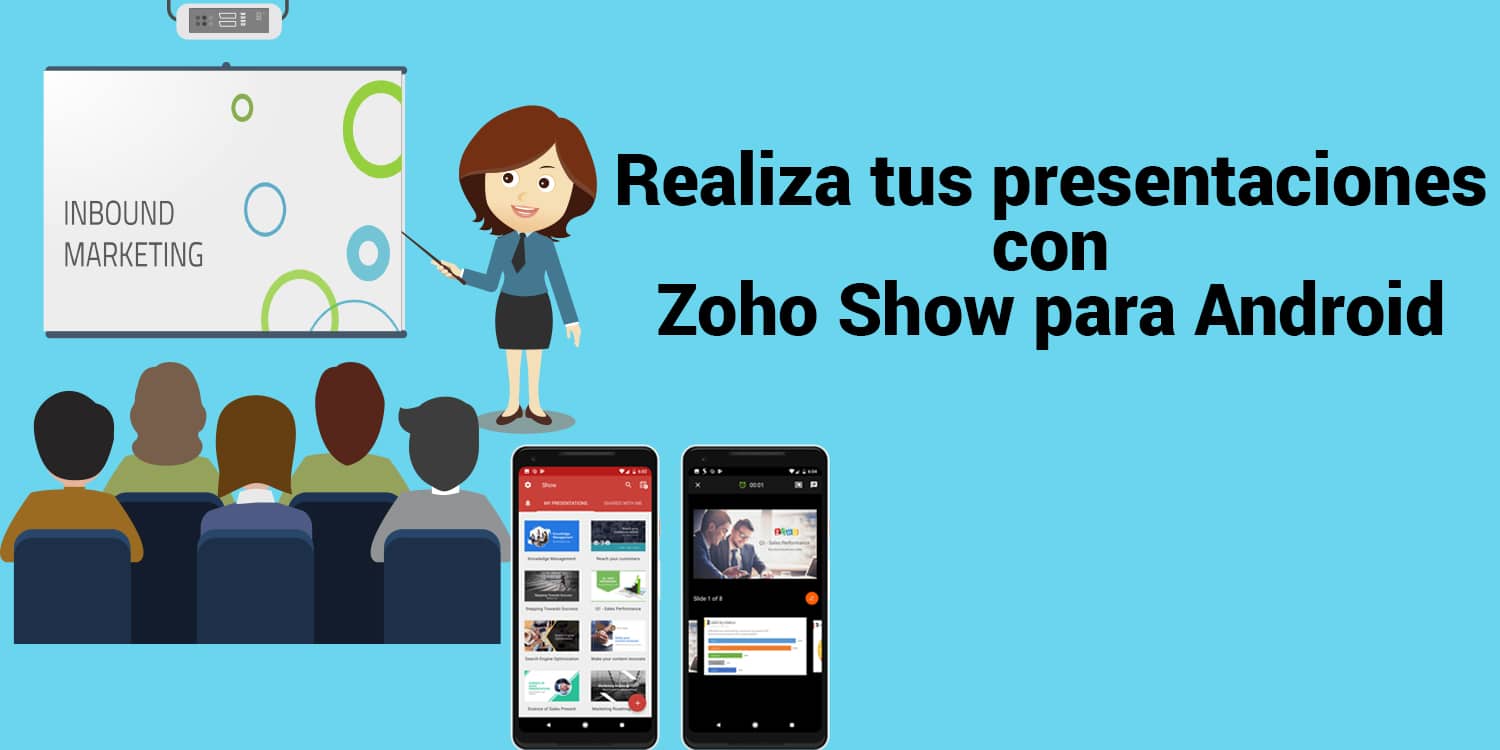 Realiza tus presentaciones con Zoho Show para Android