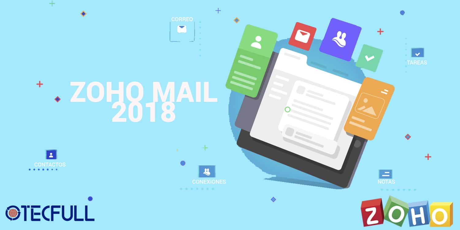 Zoho Mail 2018, conoce la nueva interfaz y mejoras